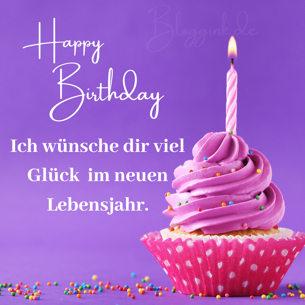 Geburtstagsbilder Ich wünsche dir viel Glück und Zufriedenheit im neuen Lebensjahr.Bloggink.de
