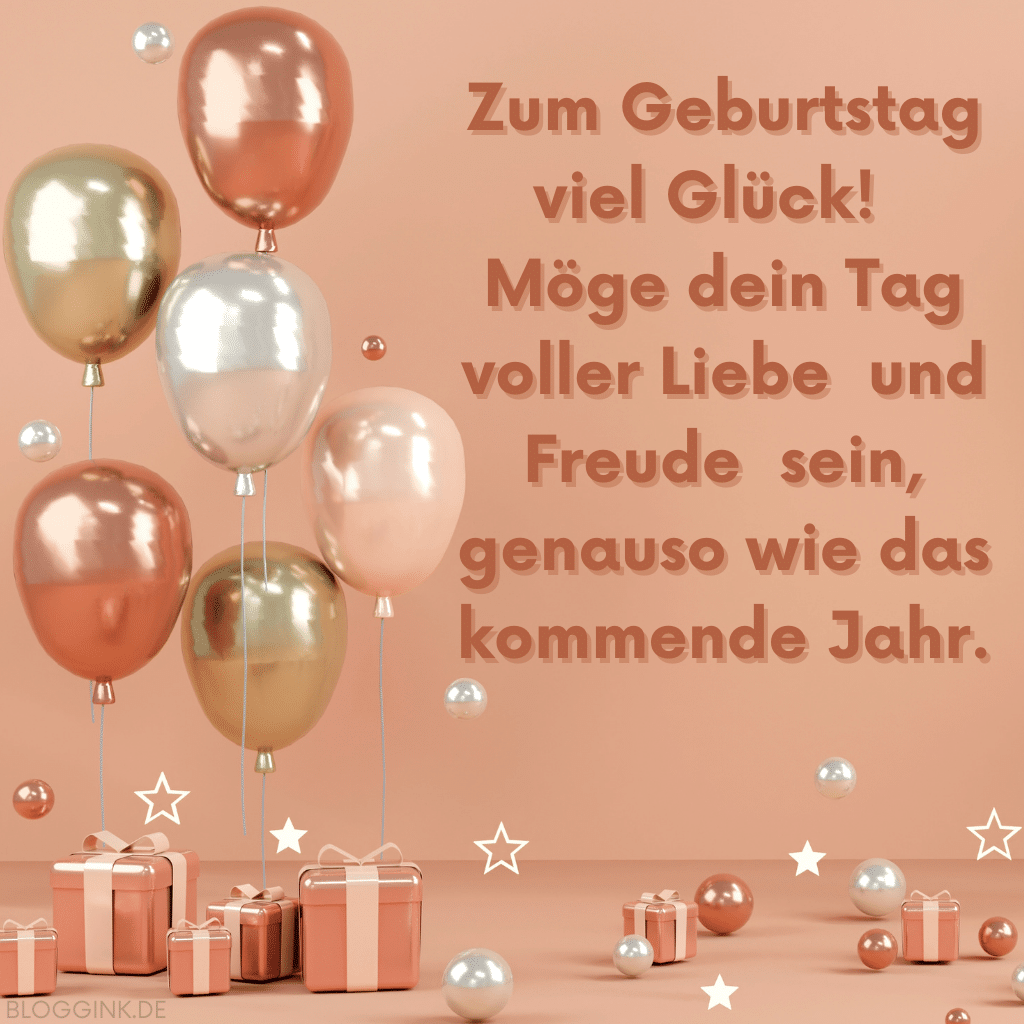 Geburtsbilder für WhatsApp Zum Geburtstag viel Glück! Möge dein Tag voller Liebe und Freude sein, genauso wie das kommende Jahr.Bloggink.de