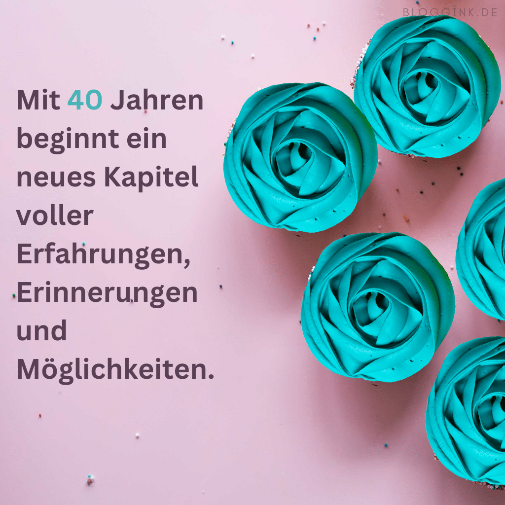 Geburtstagsbilder für das 40. Geburtstagsjahr Herzlichen Glückwunsch zum 40. Geburtstag! Möge dieses Jahr voller Erfolg und Glück sein.Bloggink.de 