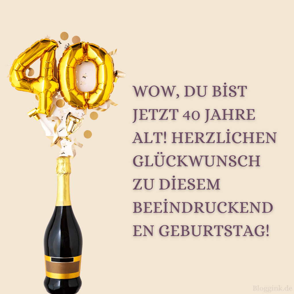 Geburtstagsbilder für das 40. Geburtstagsjahr Wow, du bist jetzt 40 Jahre alt! Herzlichen Glückwunsch zu diesem beeindruckenden Geburtstag! Bloggink.de