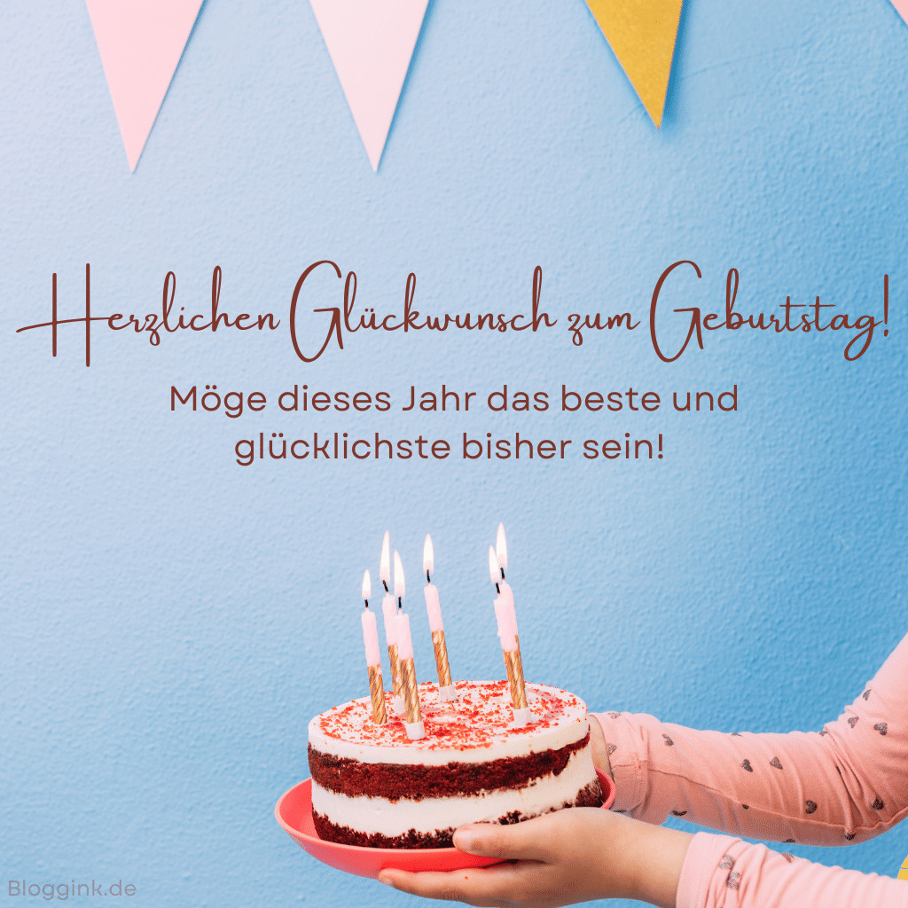 Geburtstagswünsche Happy Birthday! Ich wünsche dir Gesundheit, Liebe und unvergessliche Erinnerungen in diesem neuen Lebensjahr!Bloggink.de 