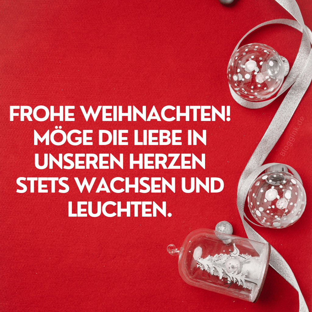 Weihnachtsbilder Frohe Weihnachten! Möge die Liebe in unseren Herzen stets wachsen und leuchten.Bloggink.de