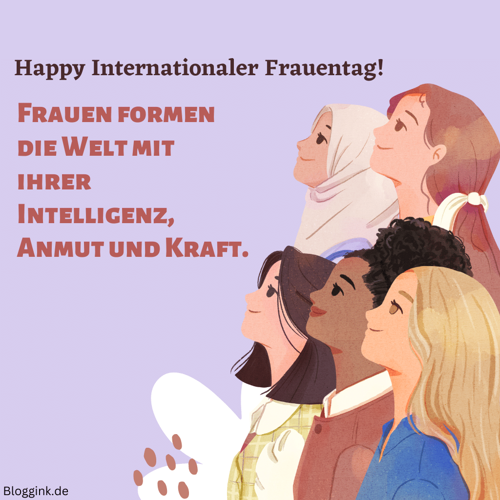 Der Internationale Frauentag Bilder Happy Internationaler Frauentag! Frauen formen die Welt mit ihrer Intelligenz, Anmut und Kraft.Bloggink.de