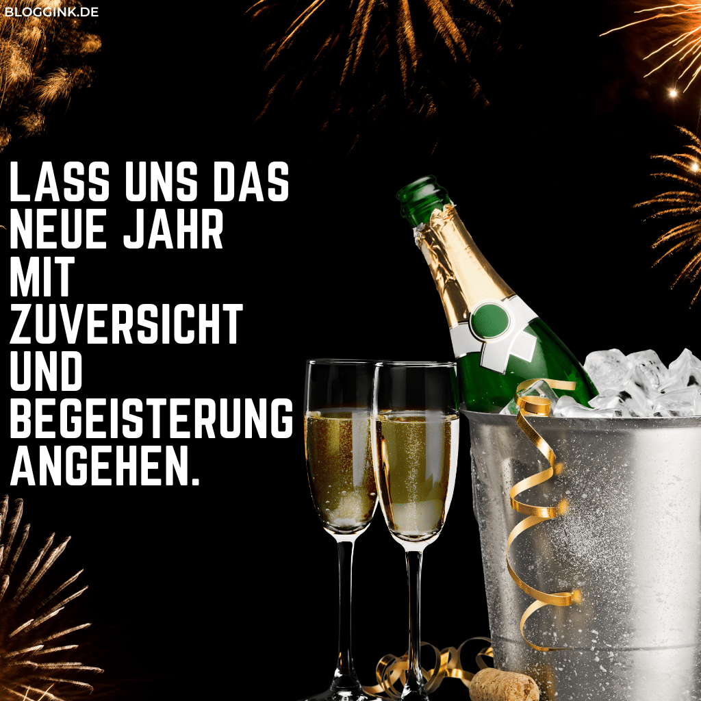 Silvester Bilder Lass uns das neue Jahr mit Zuversicht und Begeisterung angehen.Bloggink.de