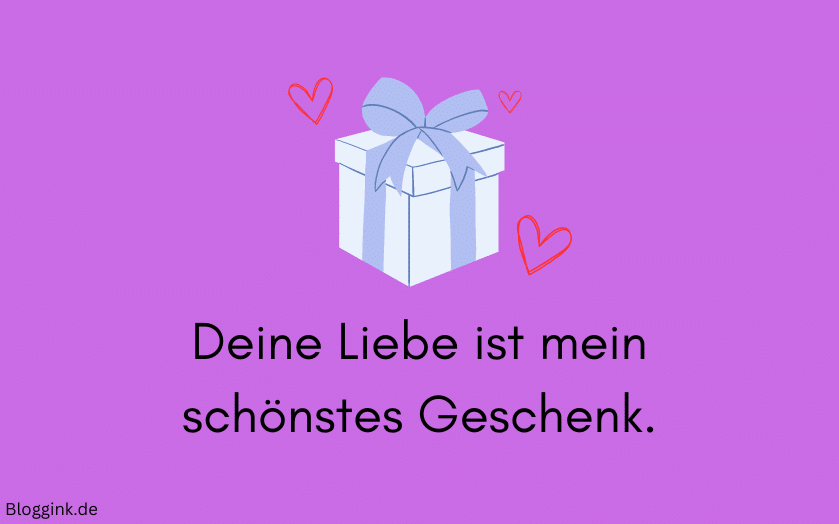 Valentinstags Bilder Deine Liebe ist mein schönstes Geschenk.Bloggink.de