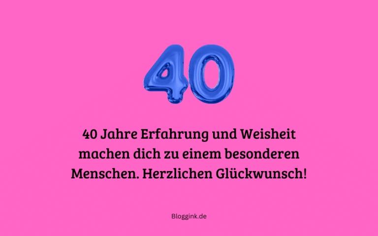 Glückwünsche zum 40. Geburtstag 70 tolle Sprüche + 50 Bilder Bloggink.de