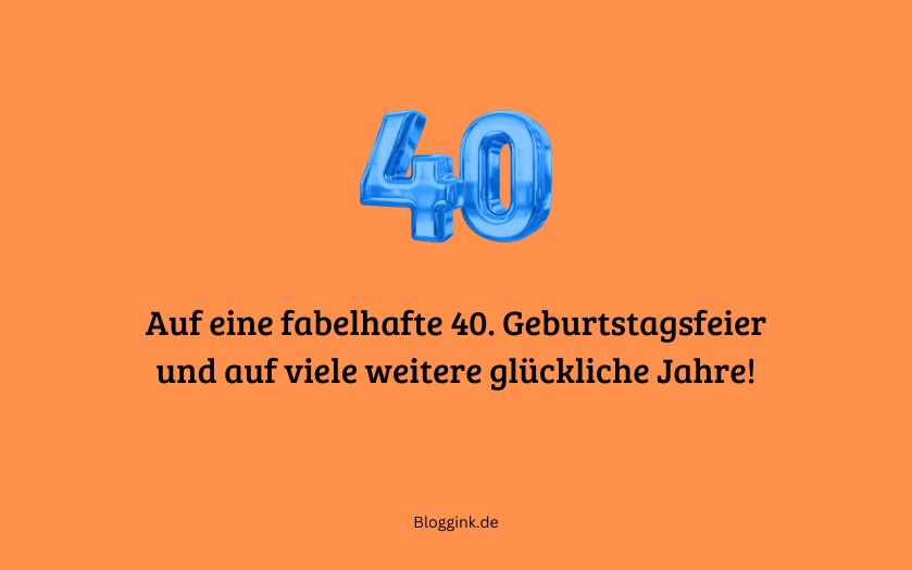 Bilder zum 40. Geburtstag Auf eine fabelhafte 40. Geburtstagsfeier... Bloggink.de