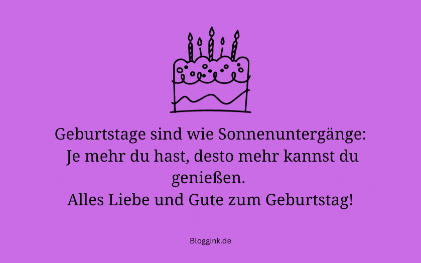 Geburtstagssprüche Geburtstage sind wie Sonnenuntergänge... Bloggink.de