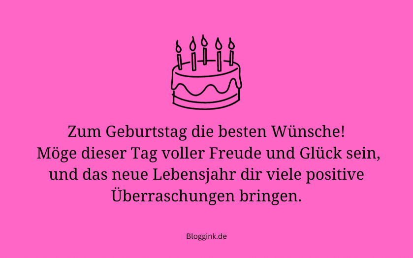 Geburtstagssprüche Zum Geburtstag die besten Wünsche!... Bloggink.de