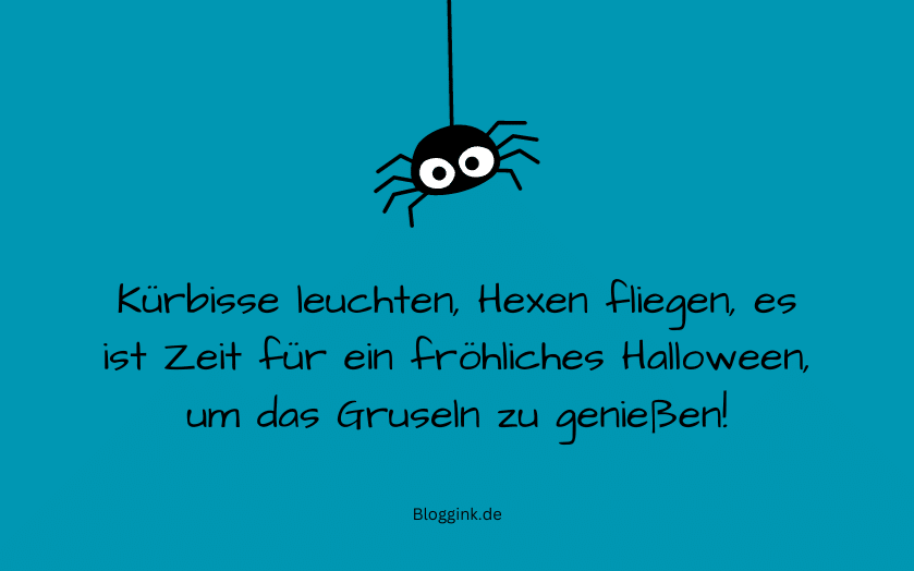 Halloween-Sprüche Kürbisse leuchten, Hexen fliegen, es... Bloggink.de