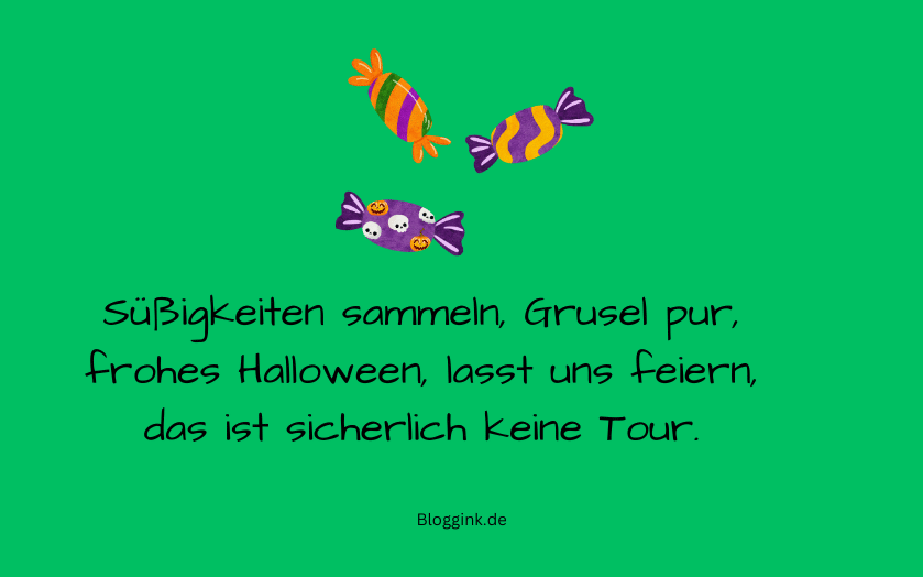 Halloween-Sprüche Süßigkeiten sammeln, Grusel pur... Bloggink.de