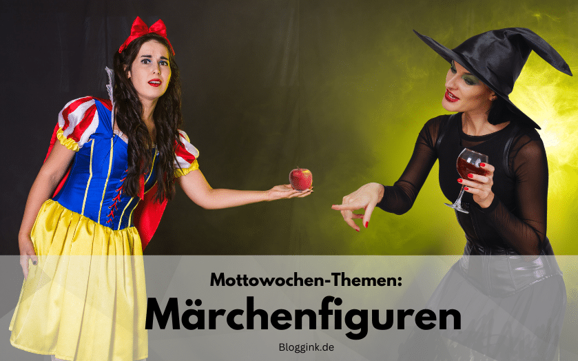 Mottowochen-Themen Märchenfiguren Bloggink.de