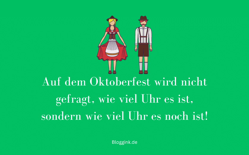 Oktoberfest-Sprüche Auf dem Oktoberfest wird... Bloggink.de