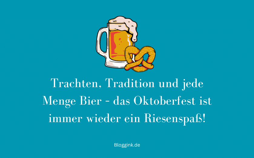 Oktoberfest-Sprüche Trachten, Tradition und jede... Bloggink.de