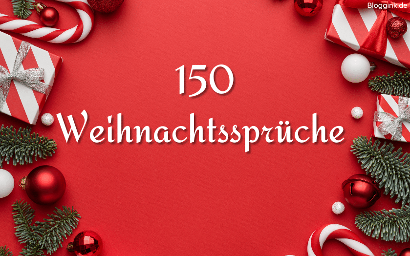 150 festliche Weihnachtssprüche + 25 Gedichte zu Weihnachten - Bloggink.de