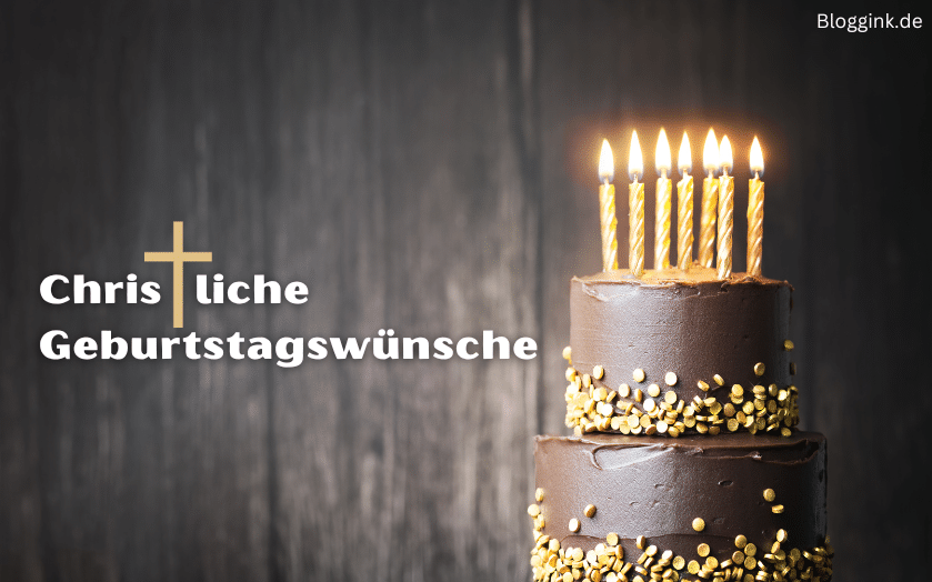 120 Christliche Geburtstagswünsche 60 Christliche Geburtstagssprüche