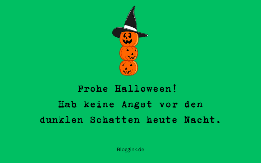 Halloween-Grüße Hab keine Angst vor den... Bloggink.de