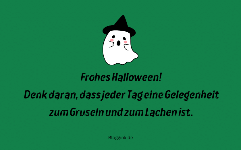 Halloween-Wünsche Denk daran, dass jeder Tag eine Gelegenheit... Bloggink.de