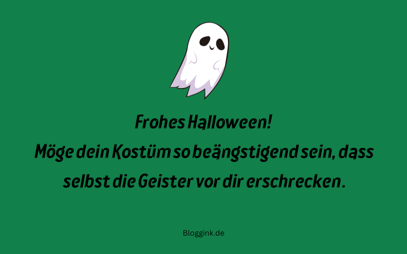 Halloween-Wünsche Möge dein Kostüm so beängstigend sein... Bloggink.de