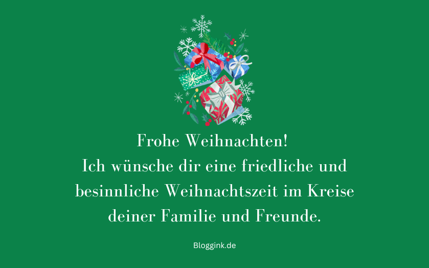 Weihnachtswünsche Ich wünsche dir eine friedliche und...Bloggink.de