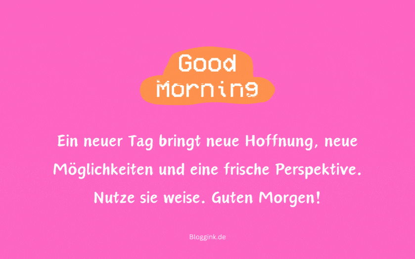 Guten Morgen-GIFs Guten Morgen! Ein neuer Tag bringt neue Hoffnung...Bloggink.de