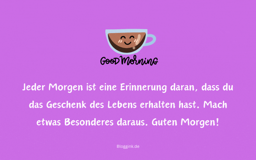 Guten Morgen-GIFs Jeder Morgen ist eine Erinnerung daran...Bloggink.de