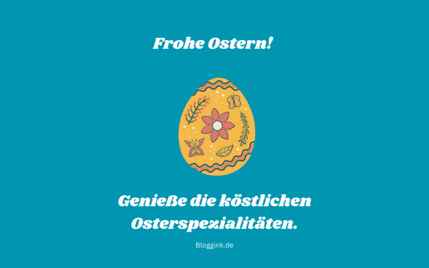 Frohe Ostern GIFs Frohe Ostern! Genieße die köstlichen Osterspezialitäten....Bloggink.de