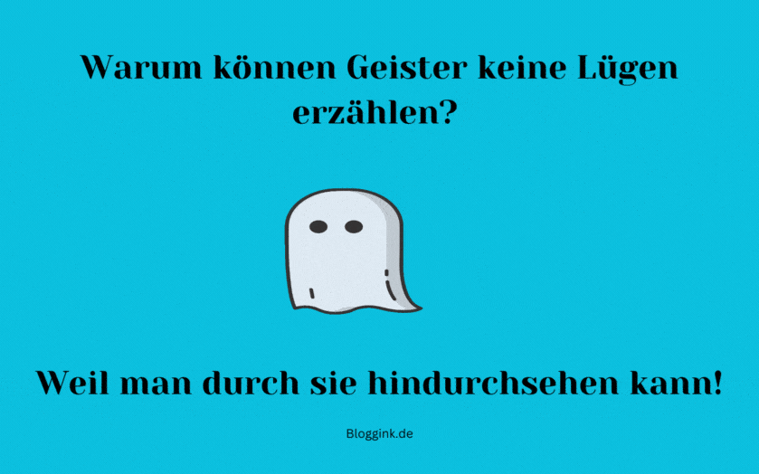 Witzige GIFs Warum können Geister keine Lügen erzählen...Bloggink.de