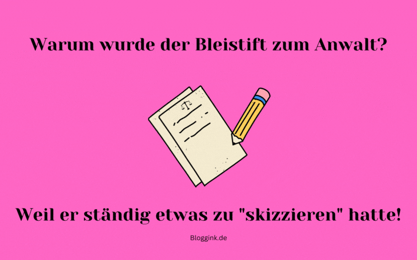 Witzige GIFs Warum wurde der Bleistift zum Anwalt...Bloggink.de