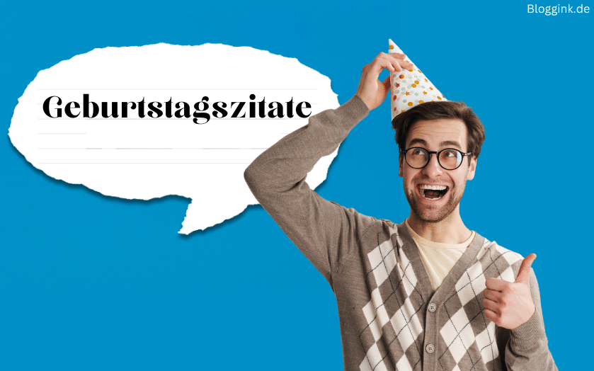66 Tolle Geburtstagszitate + 25 Bilder zum verschicken Bloggink.de