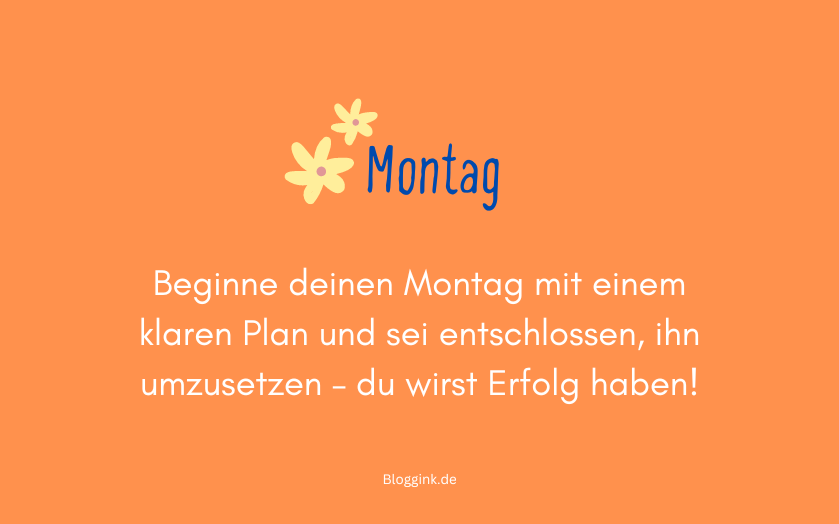 Montag-Bilder Beginne deinen Montag mit einem klaren Plan...Bloggink.de