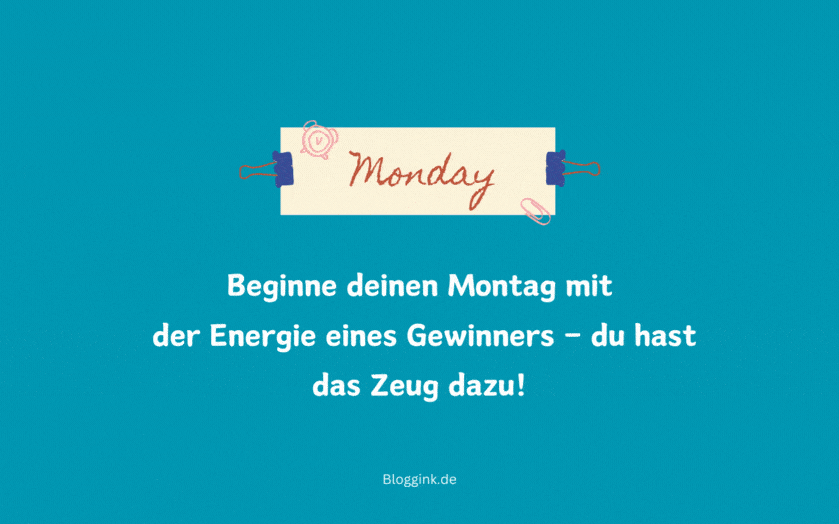 Montag-GIFs Beginne deinen Montag mit der Energie....Bloggink.de