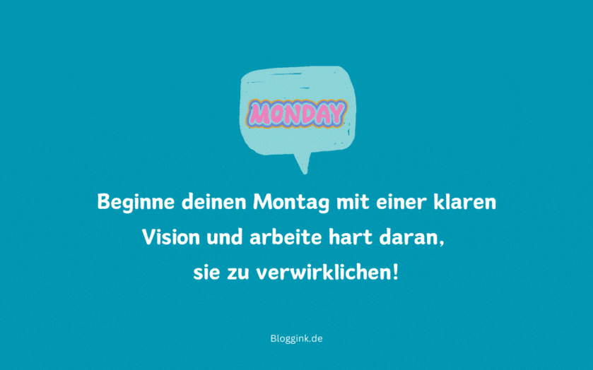 Montag-GIFs Beginne deinen Montag mit einer klaren Vision....Bloggink.de