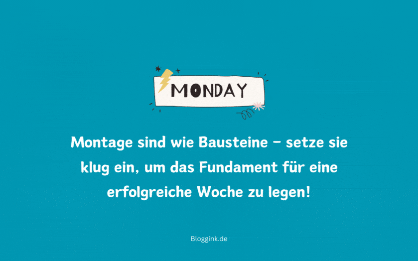 Montag-GIFs Montage sind wie Bausteine – setze sie...Bloggink.de