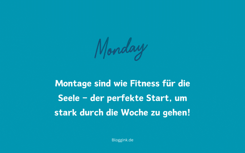 Montag-GIFs Montage sind wie Fitness für die Seele...Bloggink.de